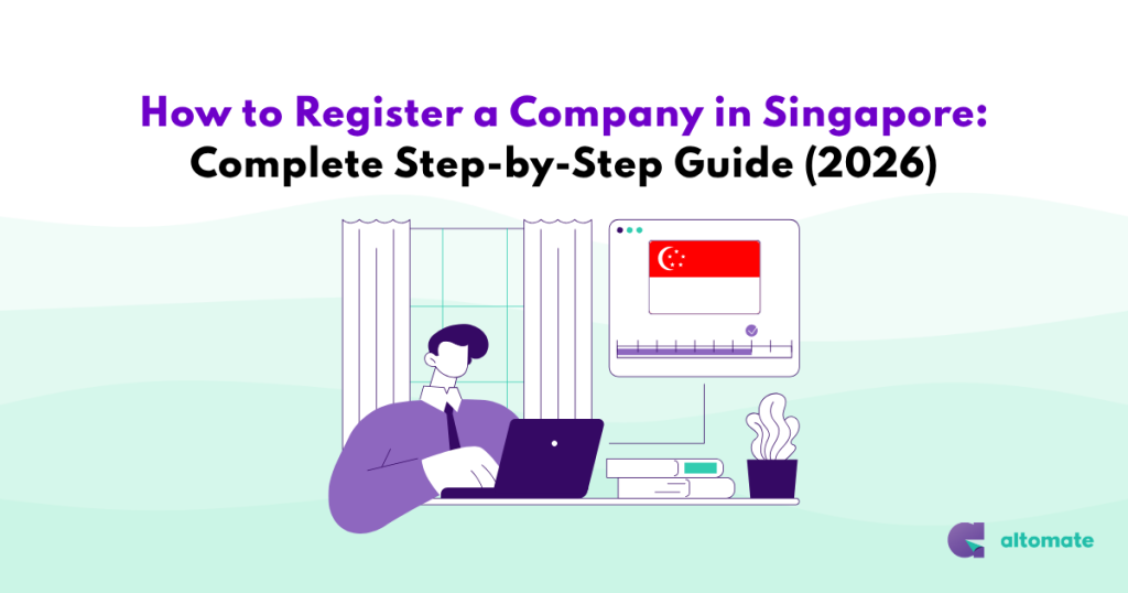 A professional illustration for a complete step-by-step guide on how to register a company in Singapore in 2026. A man is shown working at a desk with a laptop, featuring a digital progress bar and the Singapore flag on a screen above him. The Altomate logo is in the bottom right corner.