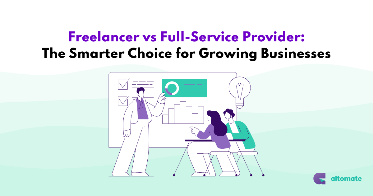 Freelancer vs Full-Service Provider: The Smarter Choice for Growing ...